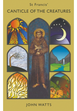 St Francis' Canticle of the Creatures