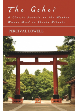 The Gohei - A Classic Article on the Wooden Wands Used in Shinto Rituals