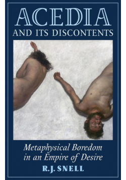 Acedia and Its Discontents