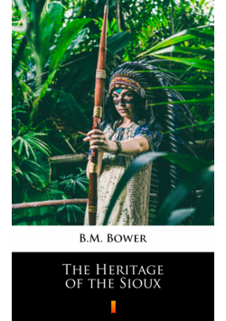 The Heritage of the Sioux