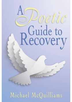 A Poetic Guide to Recovery