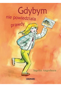 Gdybym nie powiedziała prawdy