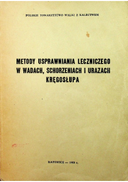 Metody usprawniania leczniczego w wadach schorzeniach i urazach kręgosłupa