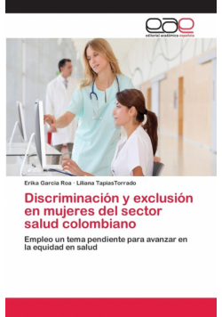 Discriminación y exclusión en mujeres del sector salud colombiano