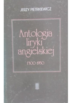 Antologia liryki angielskiej 1300 do 1950