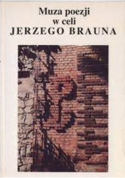 Muza poezji w celu Jerzego Brauna