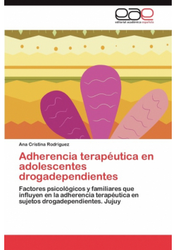 Adherencia Terapeutica En Adolescentes Drogadependientes