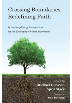 Crossing Boundaries, Redefining Faith