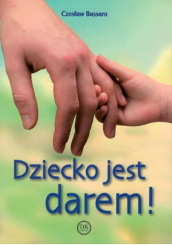 Dziecko jest darem Nowa