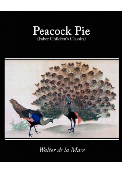 Peacock Pie, a Book of Rhymes