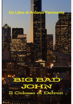 Big Bad John - Il Colosso di Detroit