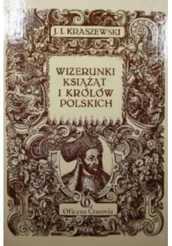 Wizerunki książąt i Królów Polskich