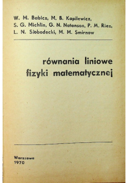Równania liniowe fizyki matematycznej