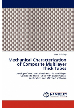 Mechanical Characterization of Composite Multilayer Thick Tubes