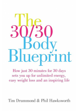 The 30/30 Body Blueprint
