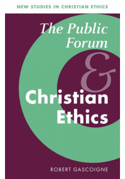 The Public Forum and Christian Ethics