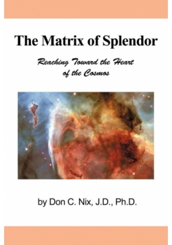 The Matrix of Splendor