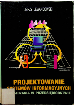 Projektowanie systemów informacyjnych zarządzania w przedsiębiorstwie