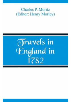 Travels in England in 1782