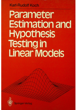 Parameter Estimation and Hypothesis Testing in Linear Models