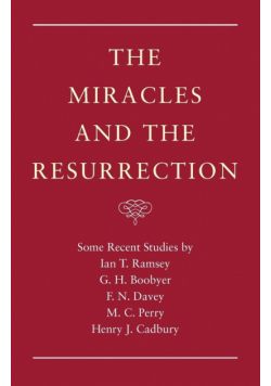 The Miracles and the Resurrection