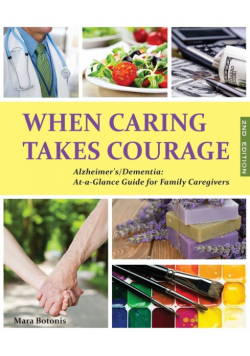 When Caring Takes Courage - Alzheimer's/Dementia