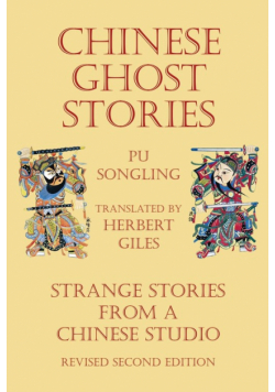 Chinese Ghost Stories - Strange Stories from a Chinese Studio