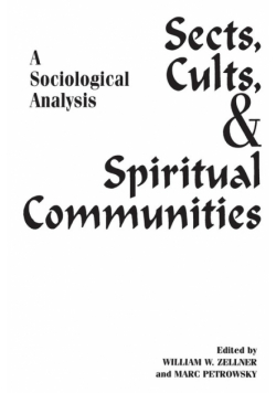 Sects, Cults, and Spiritual Communities