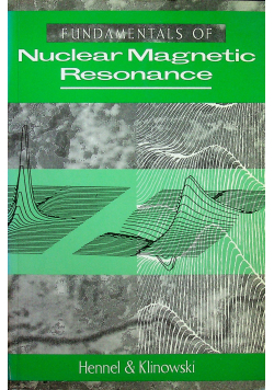 Fundamentals of Nuclear Magnetic Resonance