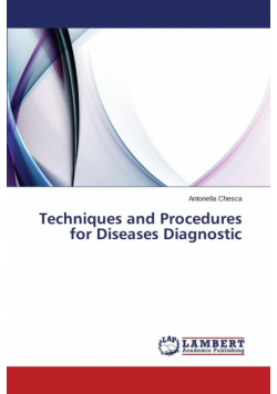 Techniques and Procedures  for Diseases Diagnostic
