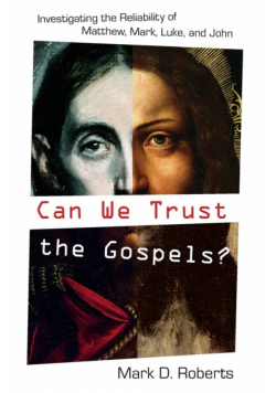Can We Trust the Gospels?