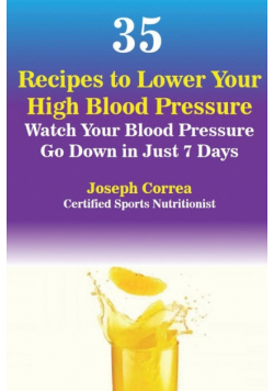 35 Recipes to Lower Your High Blood Pressure