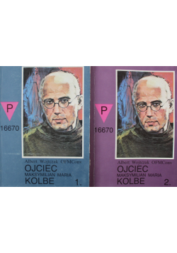 Ojciec Maksymilian Maria Kolbe 2 Tomy