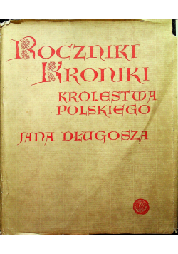 Roczniki Kroniki Królestwa Polskeigo Księga 1 i 2
