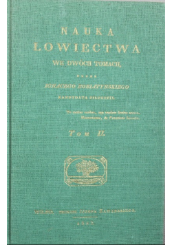 Nauka Łowiectwa Tom II reptint z 1825 r