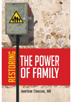 Restoring the Power of Family
