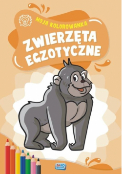 Moja kolorowanka. Zwierzęta egzotyczne