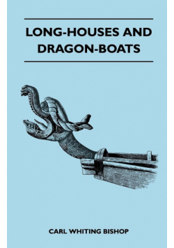Long-Houses and Dragon-Boats