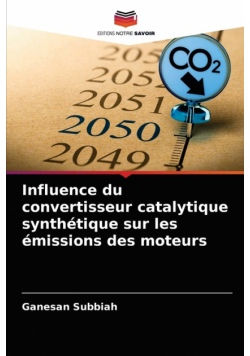 Influence du convertisseur catalytique synthétique sur les émissions des moteurs