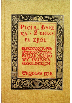 Z chłopa król komedia dworska reprint z 1637 r
