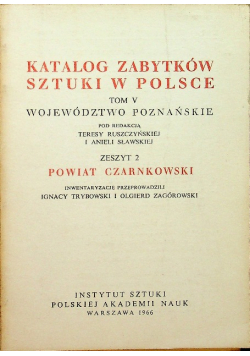 Katalog zabytków sztuki w  Polsce powiat Czarnmkowski