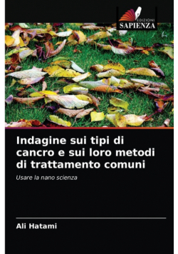 Indagine sui tipi di cancro e sui loro metodi di trattamento comuni