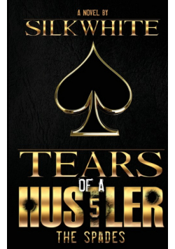 Tears of a Hustler PT 5