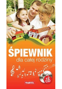 Śpiewnik dla całej rodziny + 2CD
