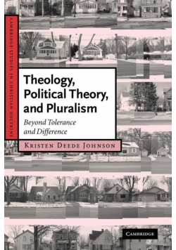 Theology, Political Theory, and Pluralism