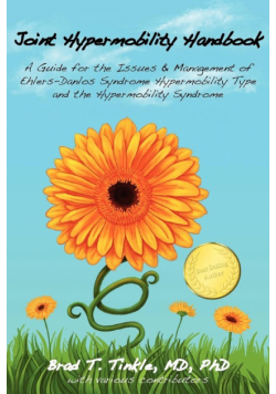 Joint Hypermobility Handbook-  A Guide for the Issues & Management of Ehlers-Danlos Syndrome Hypermobility Type  and the Hypermobility Syndrome