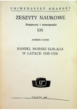 Handel morski Elbląga w latach 1585 - 1700