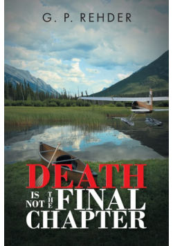 Death is Not the Final Chapter
