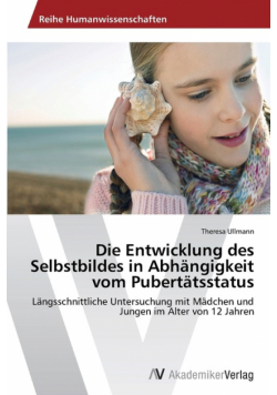 Die Entwicklung des Selbstbildes in Abhängigkeit vom Pubertätsstatus