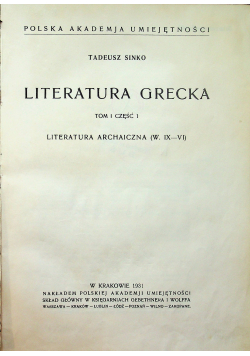Literatura grecka Tom I Część 1 Literatura archaiczna 1931 r.